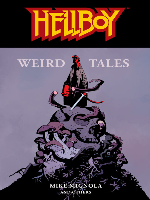 Title details for Hellboy: Weird Tales by Mike Mignola - Available